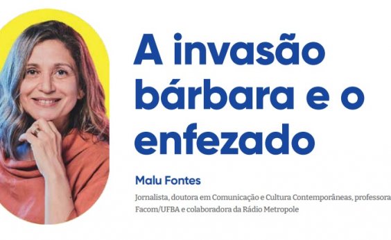 A invasão bárbara e o enfezado