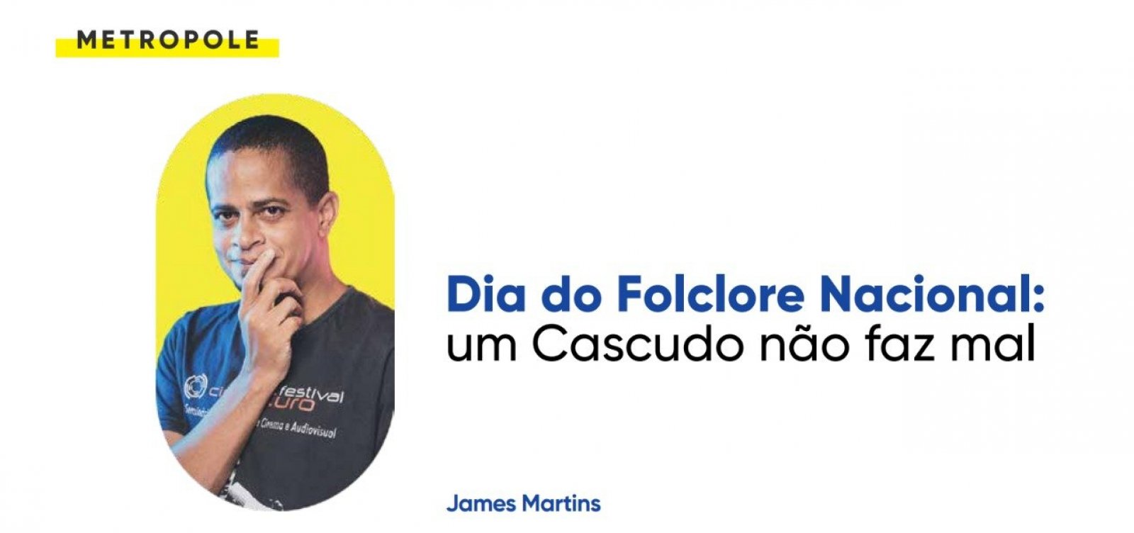 Dia do Folclore Nacional: um Cascudo não faz mal