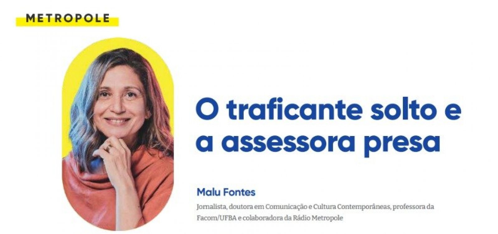 O traficante solto e a assessora presa
