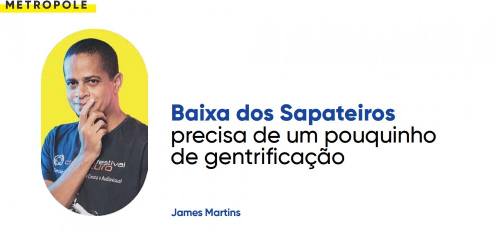 Baixa dos Sapateiros precisa de um pouquinho de gentrificação