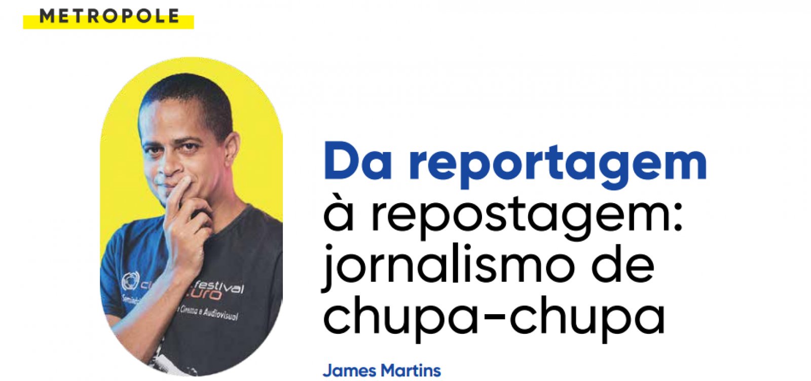 Da reportagem à repostagem: jornalismo de chupa-chupa