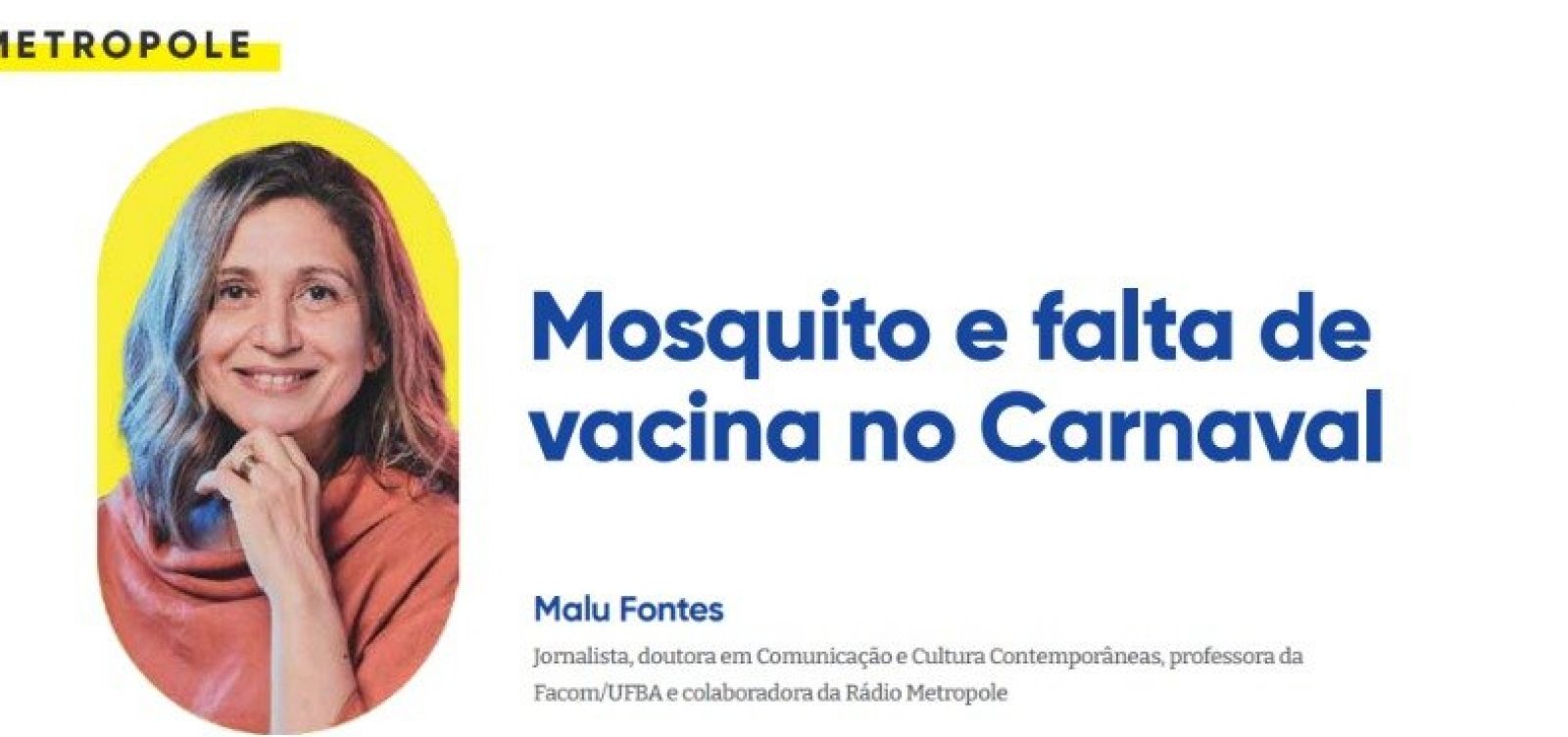Mosquito e falta de vacina no Carnaval