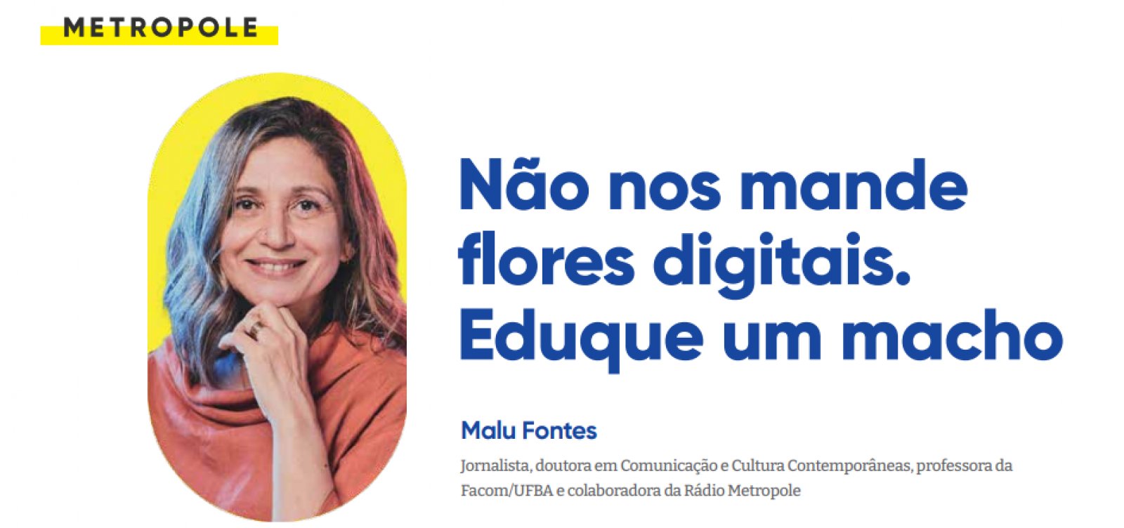 Não nos mande flores digitais. Eduque um macho 