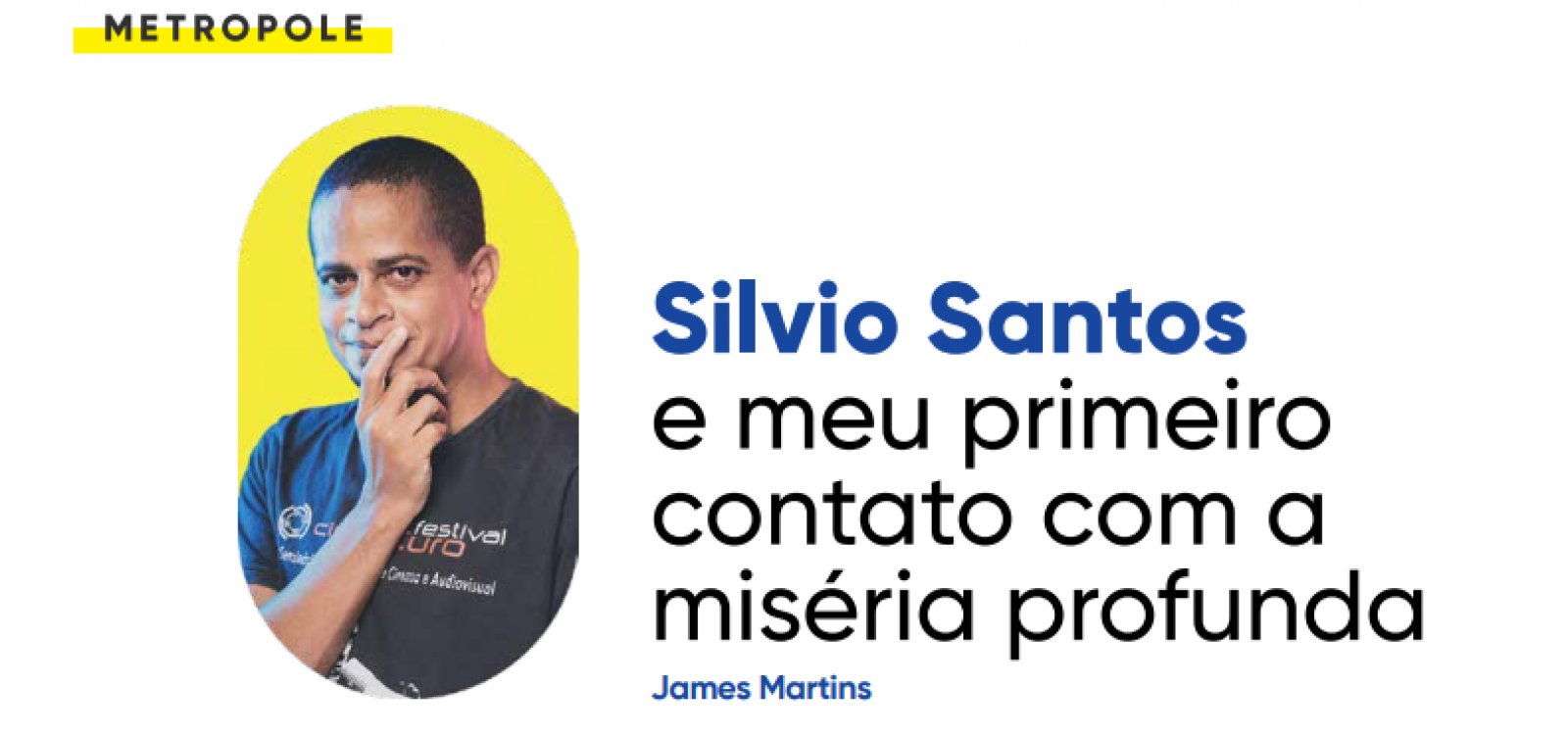 Silvio Santos e meu primeiro contato com a miséria profunda