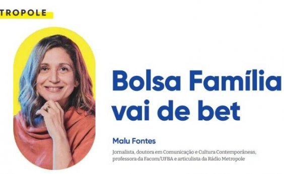 Bolsa Família vai de bet