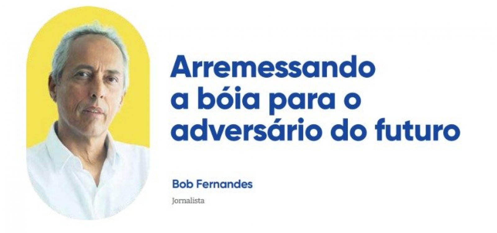 Arremessando a boia para o adversário do futuro