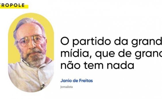 O partido da grande mídia, que de grande não tem nada