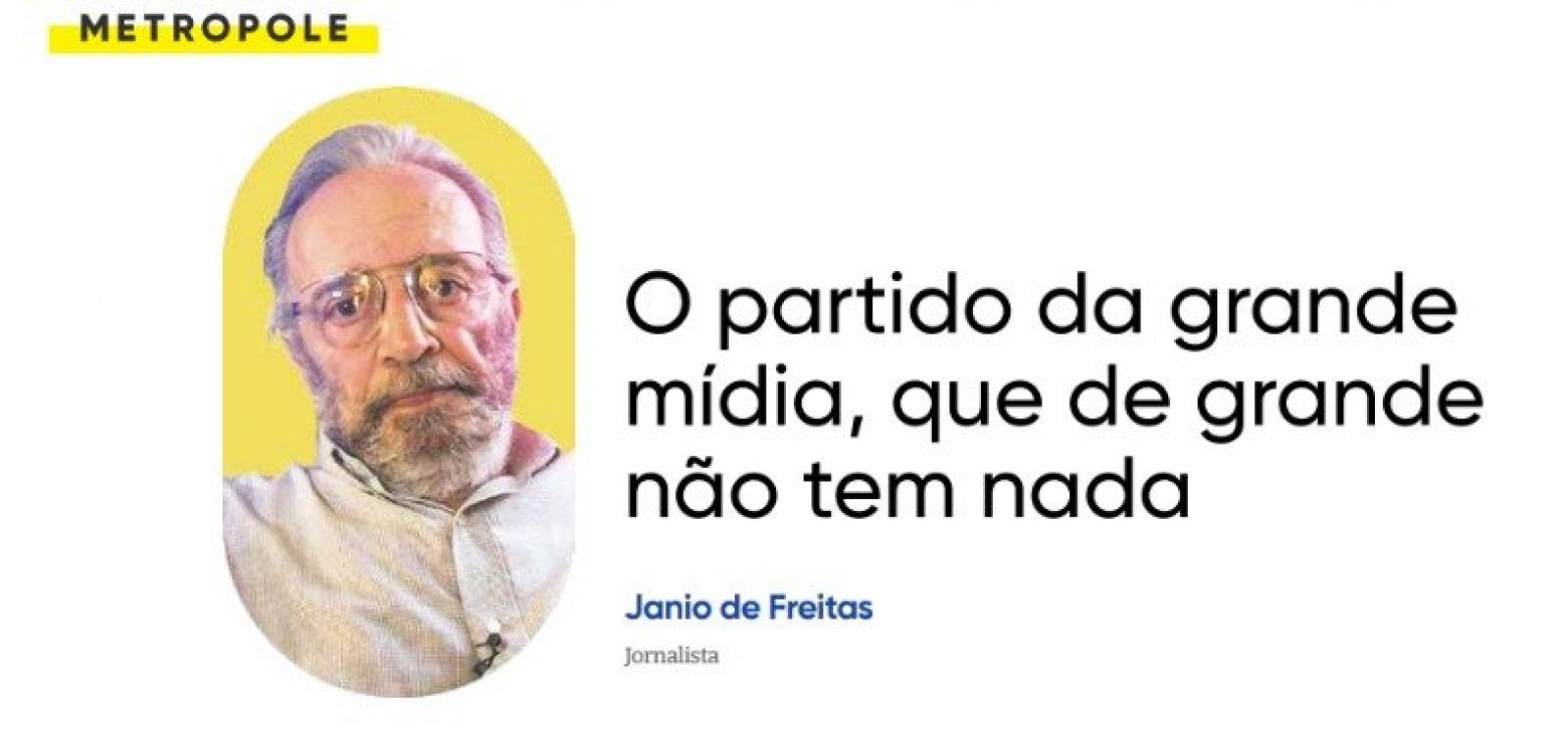 O partido da grande mídia, que de grande não tem nada