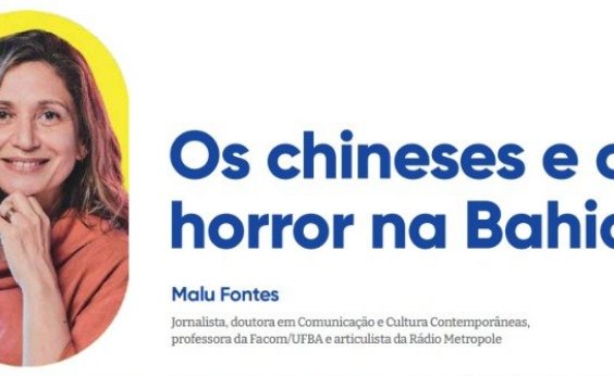 Os chineses e o horror na Bahia