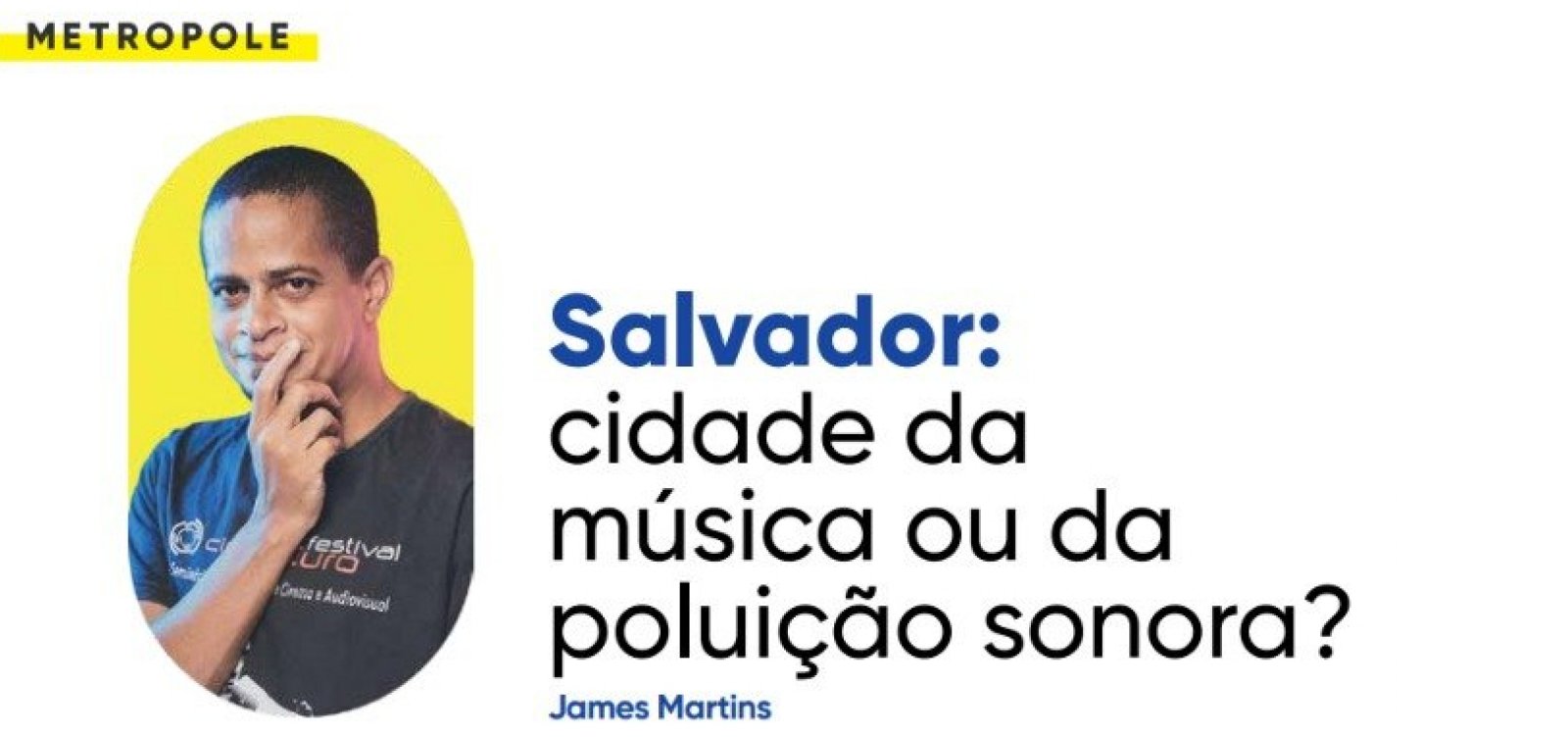 Salvador: cidade da música ou da poluição sonora?