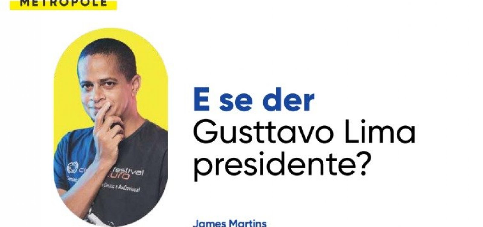 E se der Gusttavo Lima presidente?