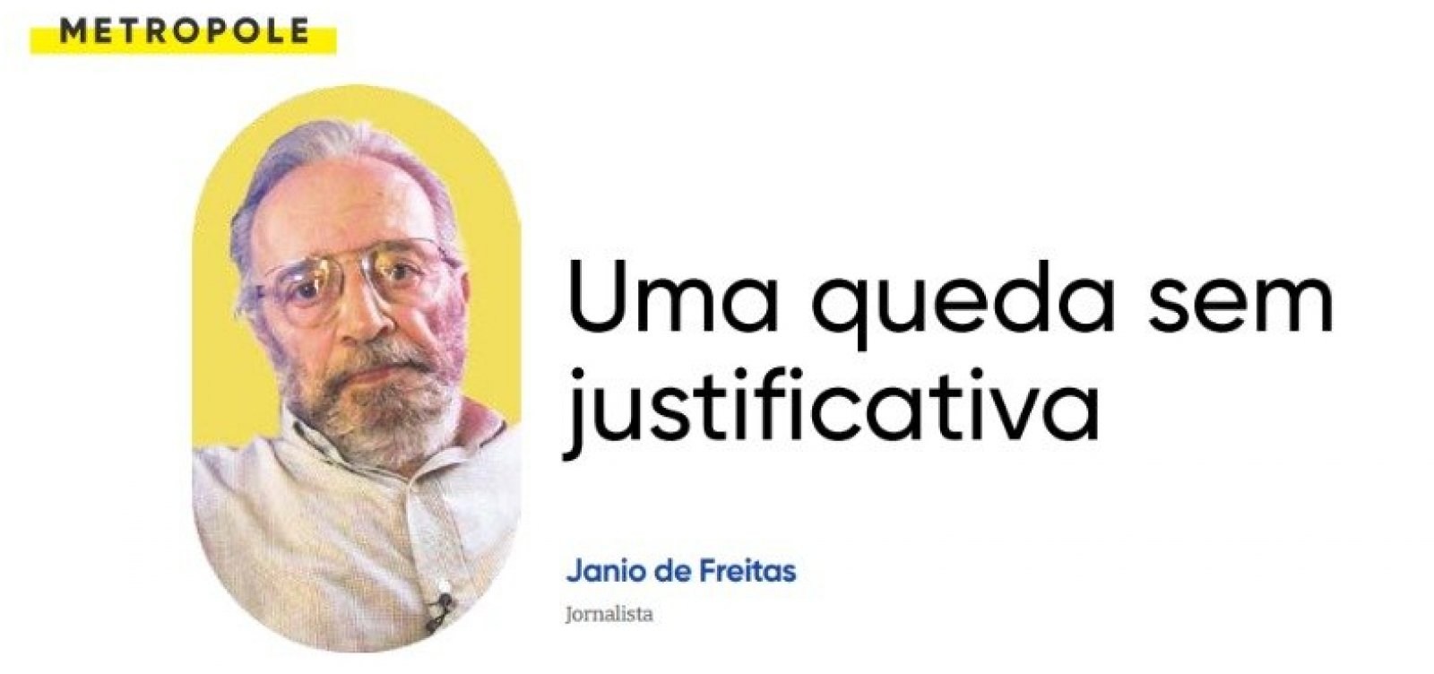 Uma queda sem justificativa