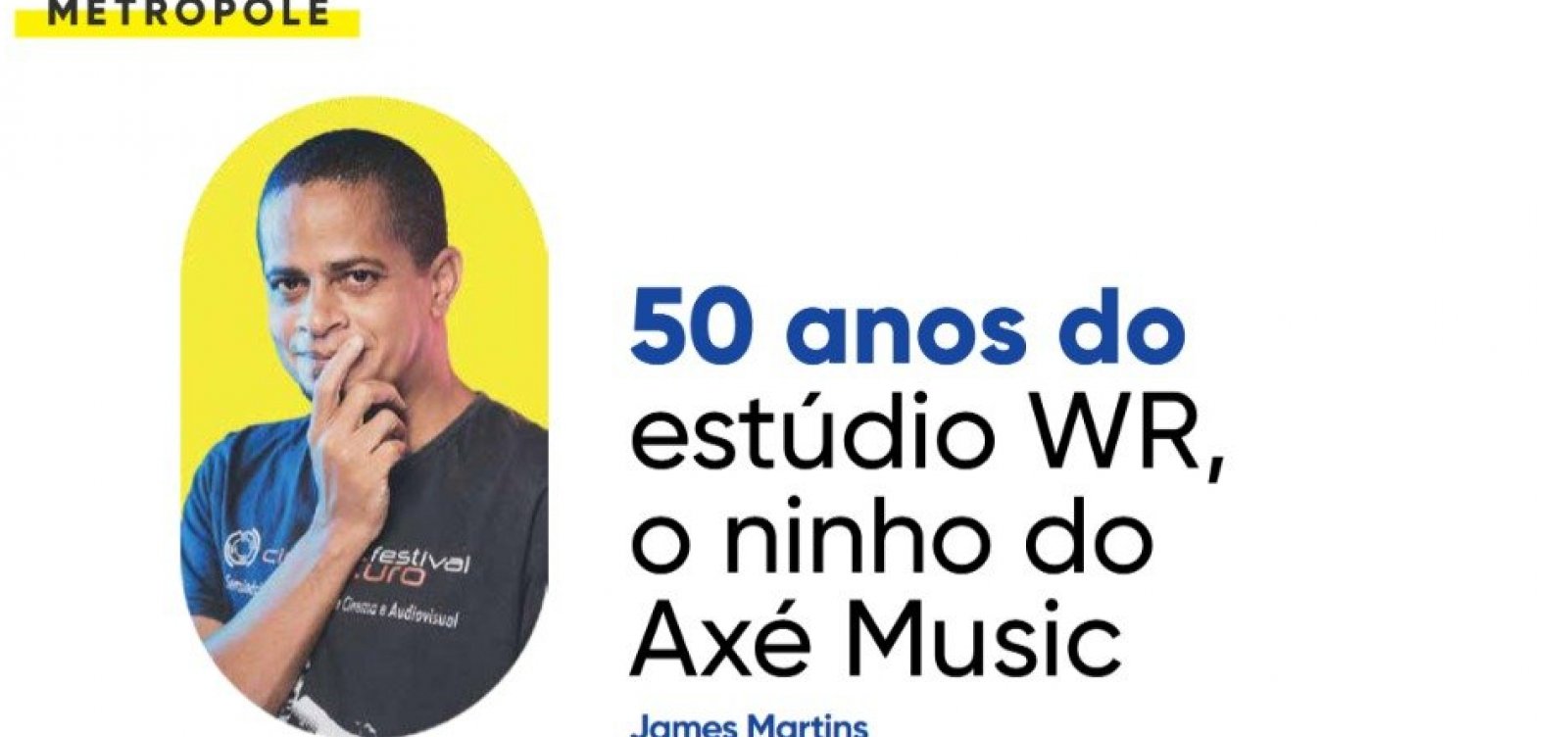 50 anos do estúdio WR, o ninho do Axé Music