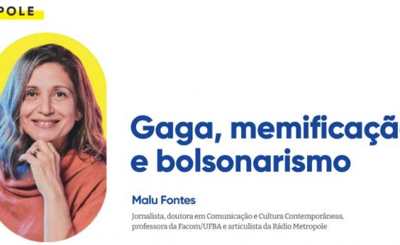 Gaga, memificação e bolsonarismo