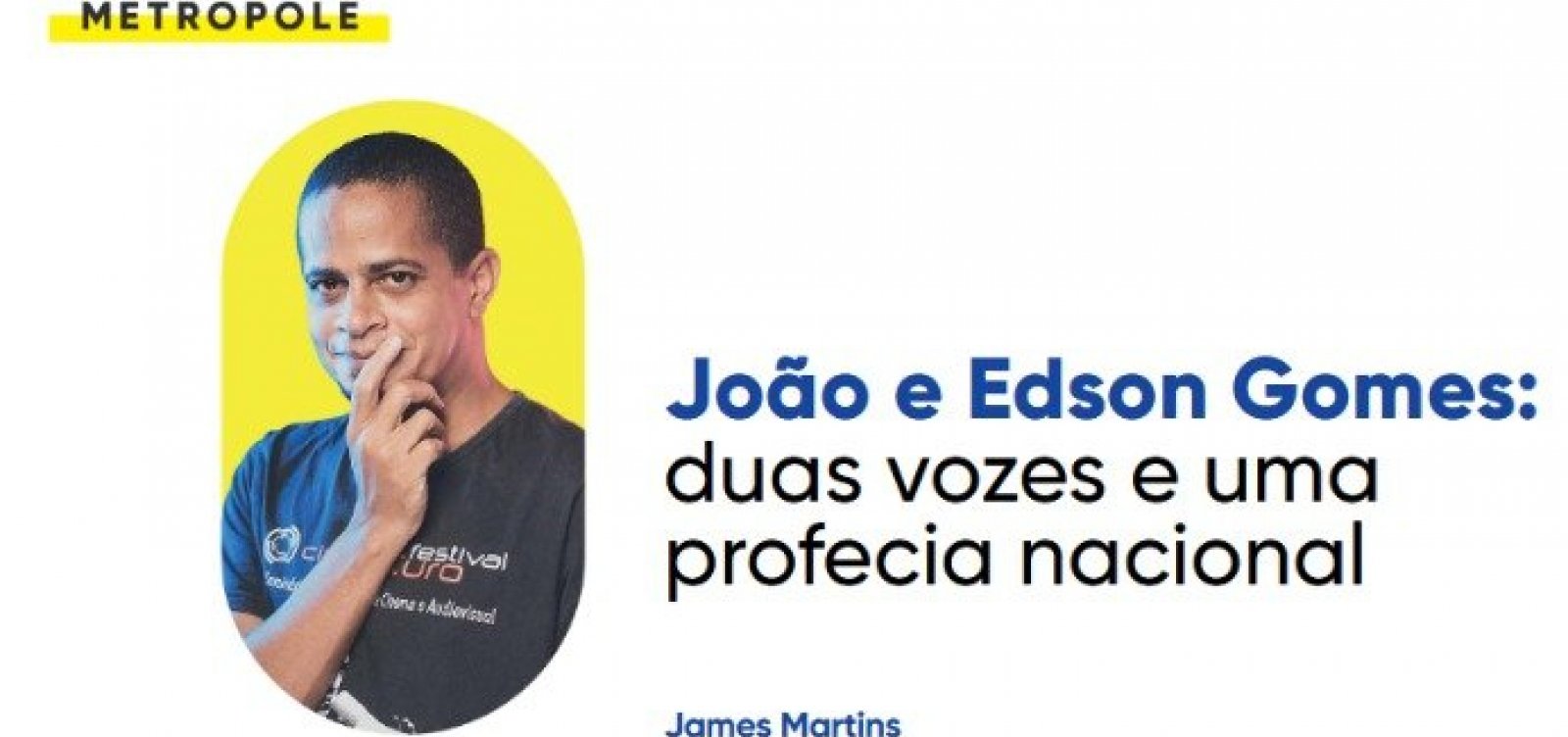 João e Edson Gomes: duas vozes e uma profecia nacional