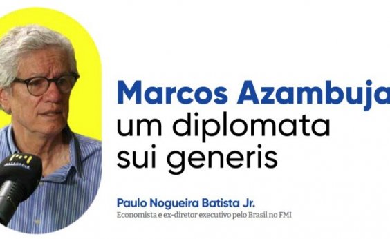 Marcos Azambuja, um diplomata sui generis