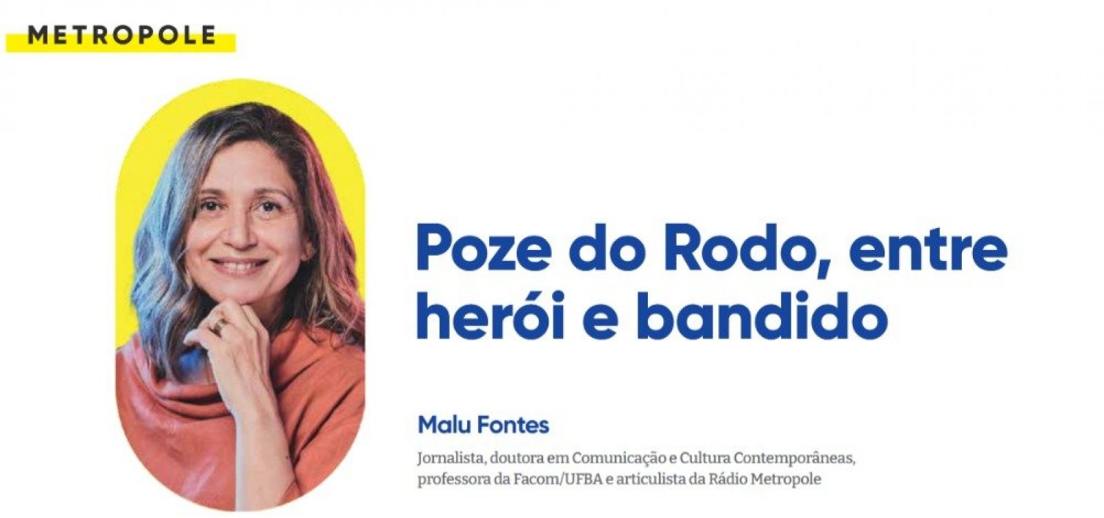 Poze do Rodo, entre herói e bandido