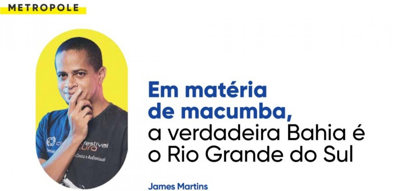 Em matéria de macumba, a verdadeira Bahia é o Rio Grande do Sul