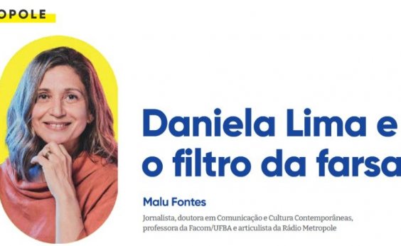 Daniela Lima e o filtro da farsa