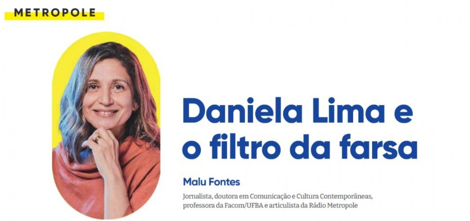 Daniela Lima e o filtro da farsa