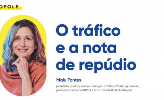 O tráfico e a nota de repúdio