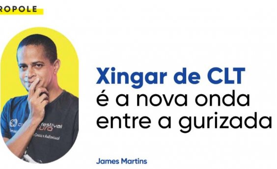 Xingar de CLT é a nova onda entre a gurizada