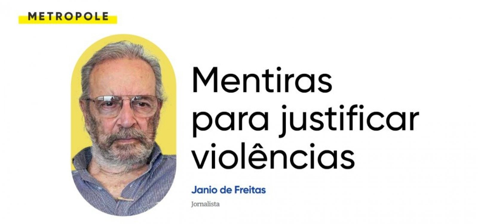 Mentiras para justificar violências