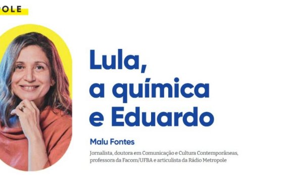 Lula, a química e Eduardo