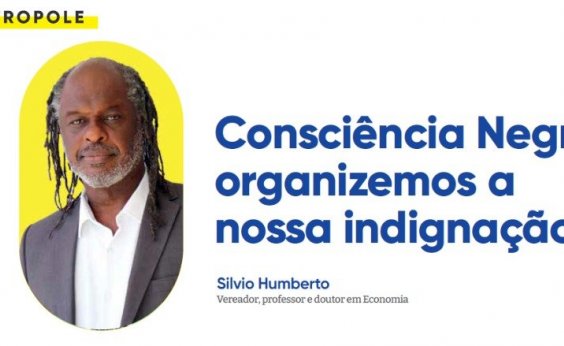 Consciência Negra, organizemos a nossa indignação!