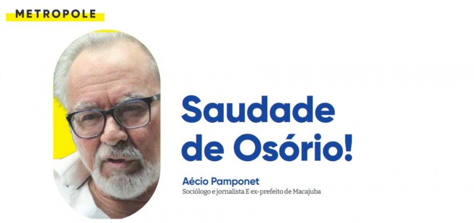 Saudade de Osório!