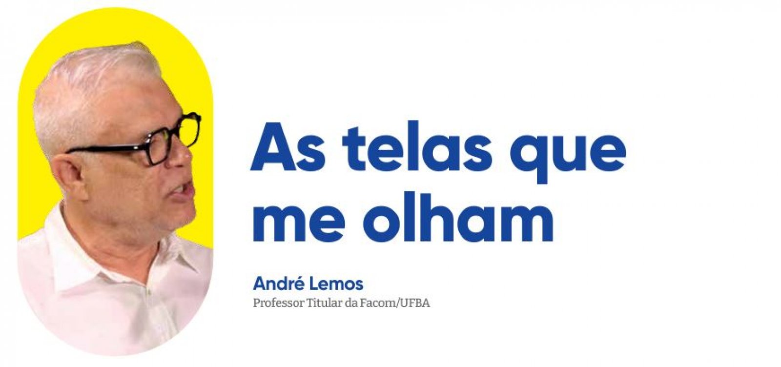 As telas que me olham