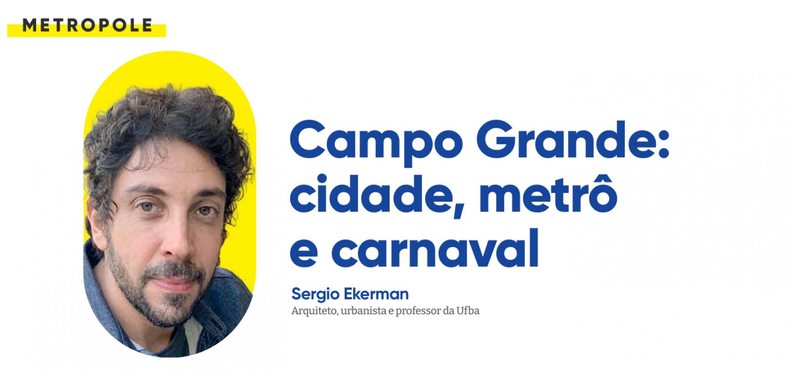 Campo Grande: cidade, metrô e carnaval
