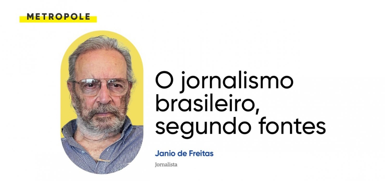 O jornalismo brasileiro, segundo fontes 