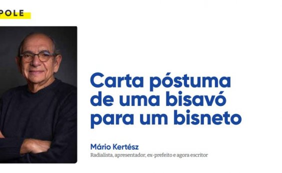 Carta póstuma de uma bisavó para um bisneto