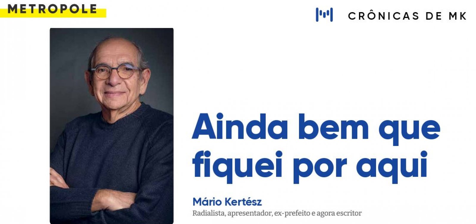Ainda bem que fiquei por aqui