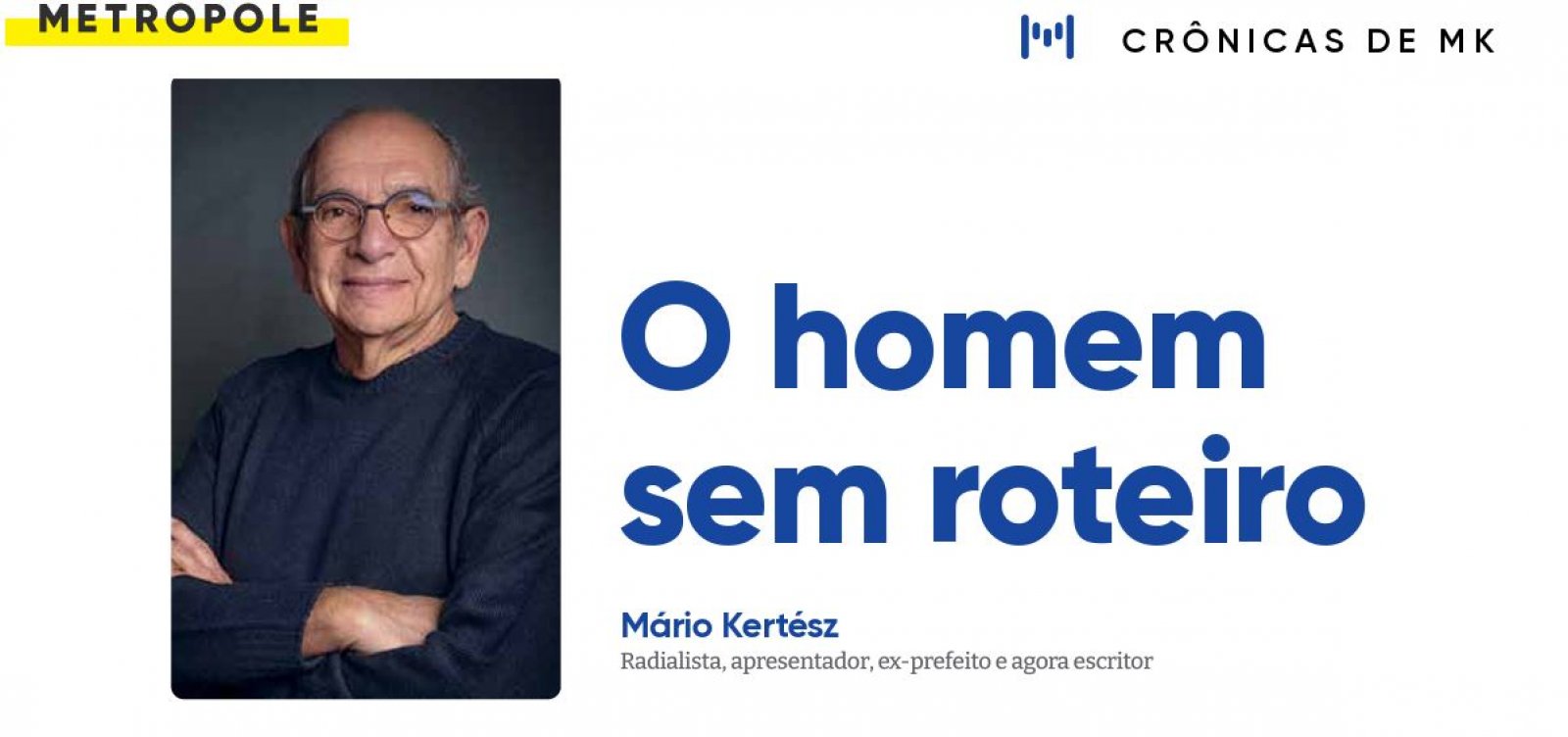 O homem sem roteiro