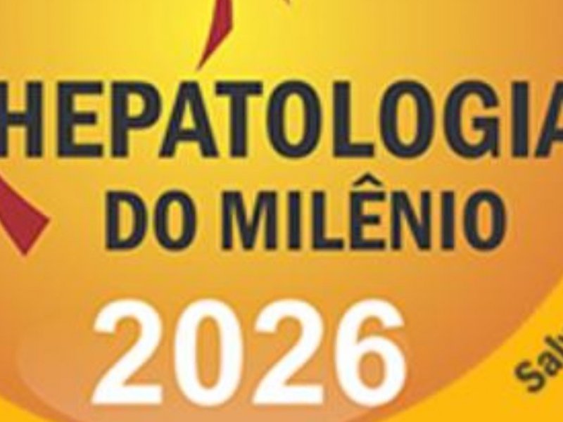 Salvador recebe "Hepatologia do Milênio 2026", evento sobre principais doenças do fígado
