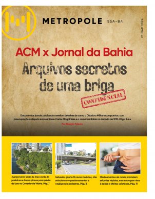 ACM x Jornal da Bahia: Arquivos secretos de uma briga