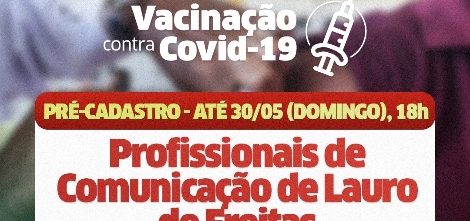 Lauro de Freitas finaliza cadastro e se prepara para vacinar profissionais de imprensa