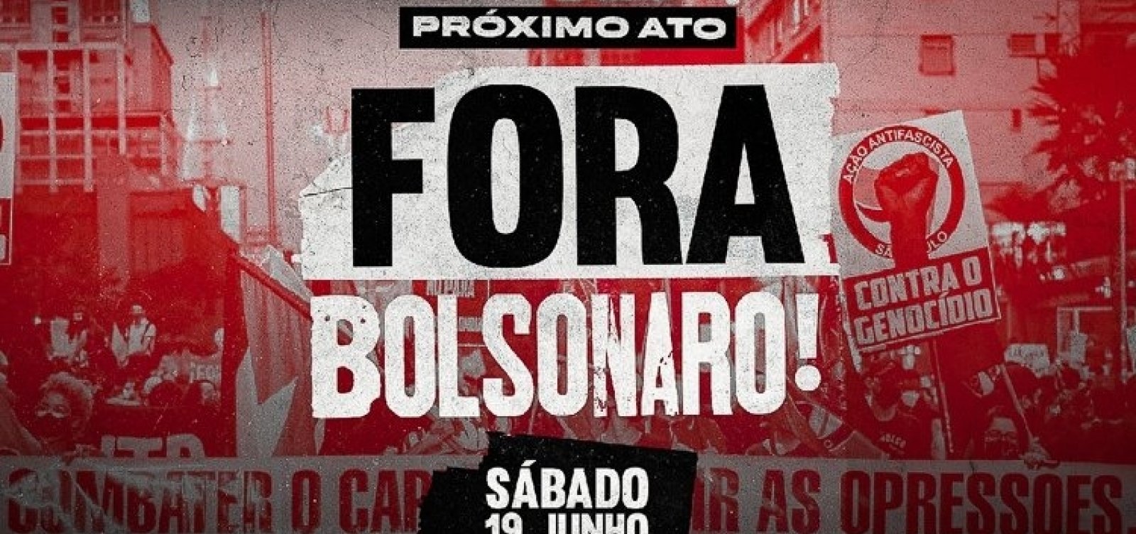 Sete cidades da Bahia já confirmaram protestos contra Bolsonaro no próximo sábado