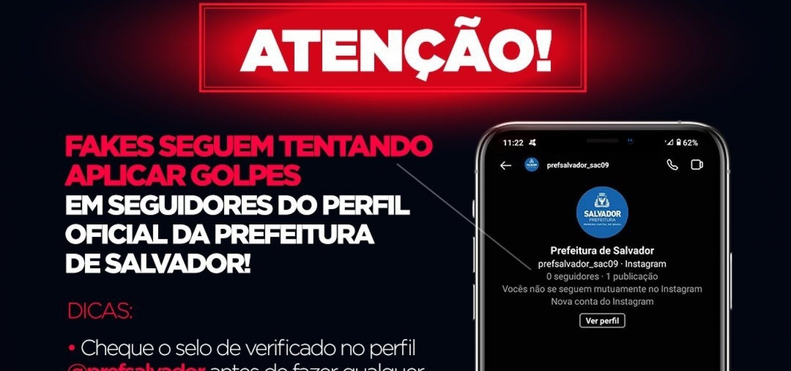 Prefeitura de Salvador alerta para golpes usando marca da gestão e pedindo dados dos usuários