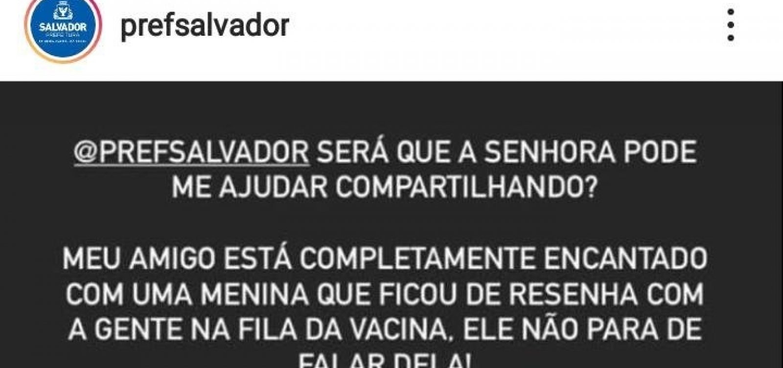Homem pede ajuda à prefeitura de Salvador para encontrar crush que conheceu na fila de vacinação
