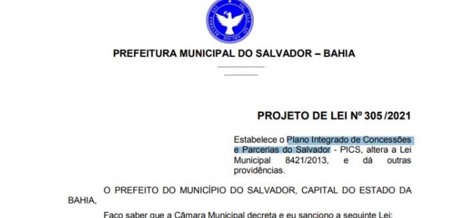 Prefeitura defende projeto de concessões em Salvador e diz que vai aumentar "qualidade" e reduzir custos