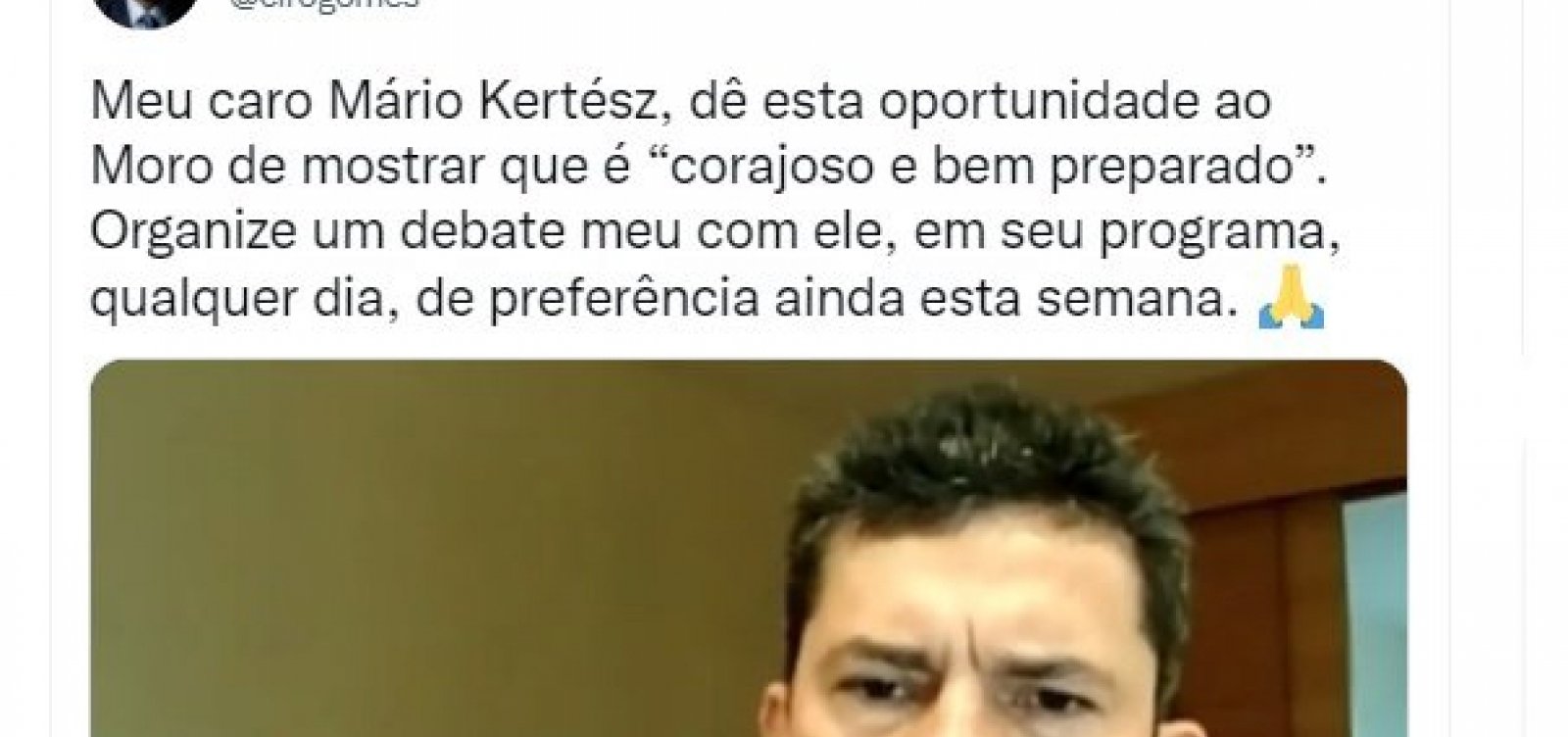 Ciro usa entrevista de Moro à Metropole e pede que Mário Kertész organize debate entre os dois