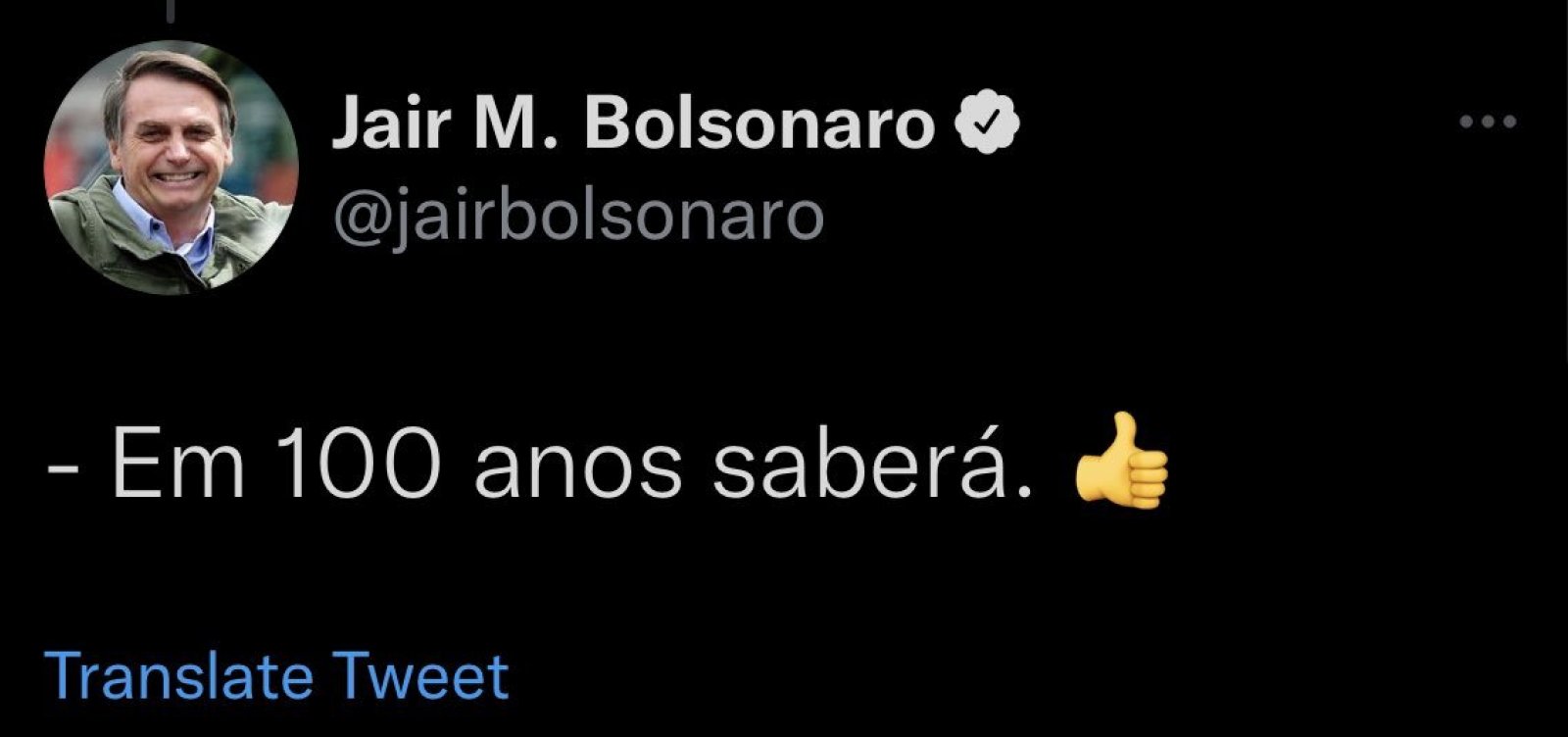 Bolsonaro ironiza questionamento de seguidor sobre uso de sigilos: "Em 100 anos saberá"