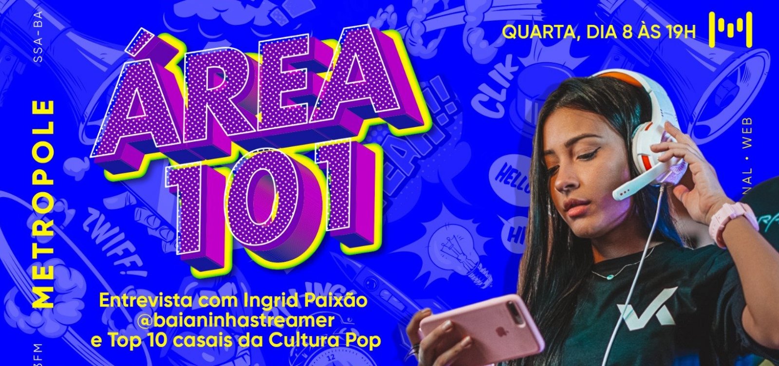 BaianinhaStreamer é a entrevistada no Área 101 nesta quarta