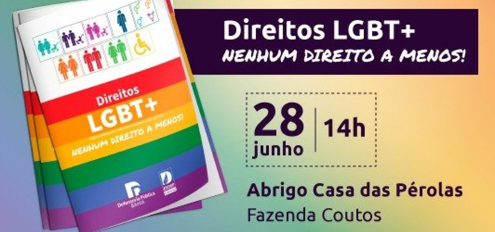 Dia do Orgulho: Defensoria da Bahia lança cartilha com 14 direitos das pessoas LGBTs
