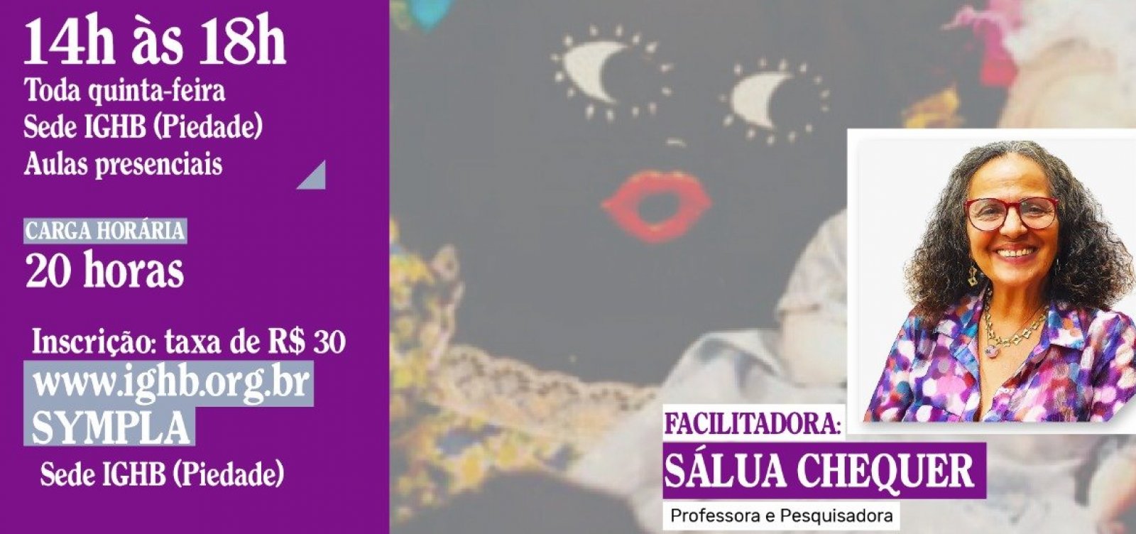 Educadora Sálua Chequer ministra curso sobre Cultura Popular no IGHB