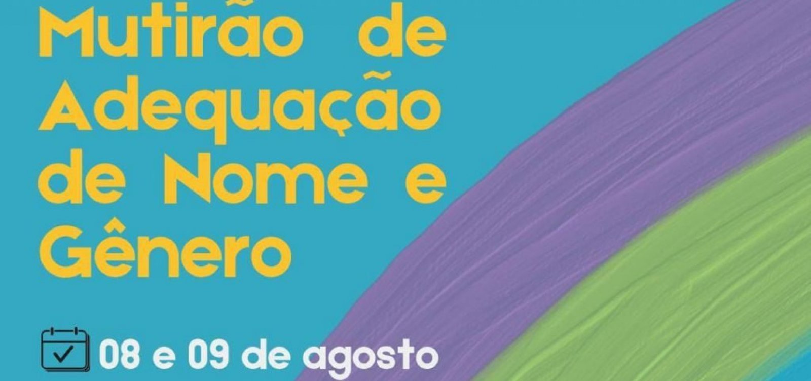 Defensoria Pública promove mutirão de adequação de nome e gênero em Ipiaú