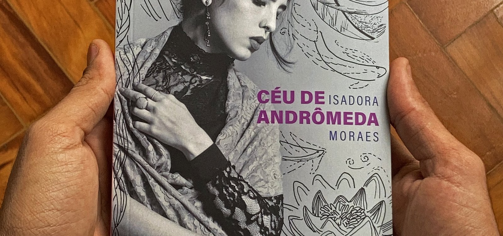 Livro póstumo de Isadora Moraes, "Céu de Andrômeda" é lançado nesta quinta (20) no Sebo Galáxias
